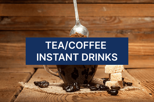 TEA/COFFEE/INSTANT DRINKS